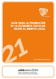Guía para la promoción de la economía circular desde el ámbito local. Cuaderno Udalsarea 2030 nº 21