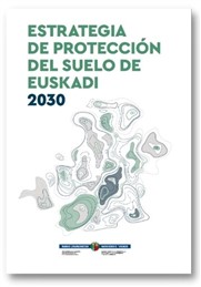 Estrategia de Protección del Suelo de Euskadi 2030