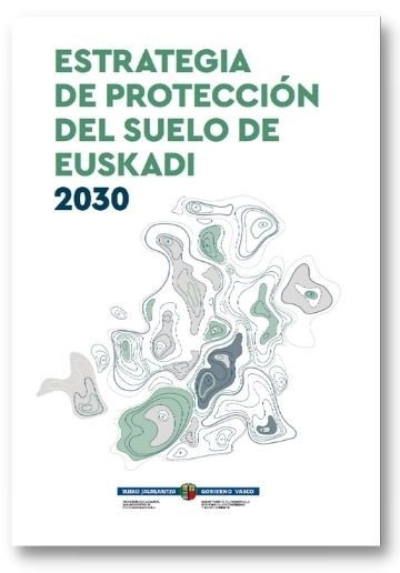 Estrategia de Protección del Suelo de Euskadi 2030